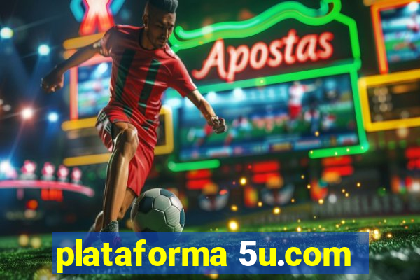 plataforma 5u.com